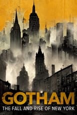 Poster for Gotham: The Fall and Rise of New York