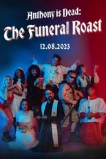 Poster for Anthony is Dead: The Funeral Roast