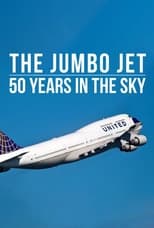 Poster di The Jumbo Jet: 50 Years in the Sky