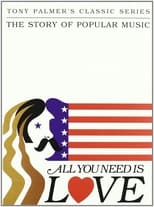 Poster for All You Need Is Love: The Story of Popular Music