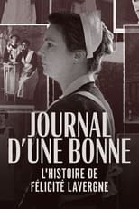 Poster for Journal d'une bonne : L'Histoire de Félicité Lavergne 