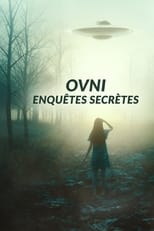 OVNI : enquêtes secrètes serie streaming