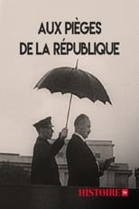 Poster for Aux pièges de la République