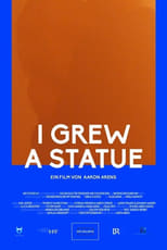 Poster for I Grew A Statue