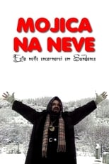 Poster for Mojica na Neve: Esta Noite Encarnarei em Sundance