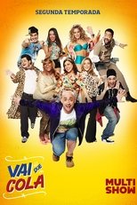 Poster for Vai Que Cola Season 2