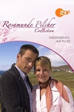 Poster for Rosamunde Pilcher: Wiedersehen am Fluss