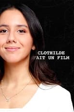 Poster for Clothilde fait un film Season 1