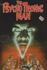 The Psychotronic Man