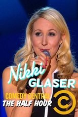 Poster for Nikki Glaser: The Half Hour