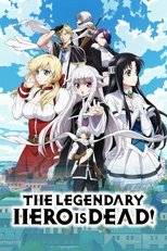 The Legendary Hero Is Dead! poster image