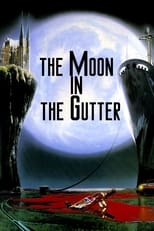 Poster for The Moon in the Gutter