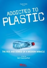 Addicted to Plastic (2008)