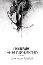 Poster for Linkin Park: The Hunting Party - Live from Mexico