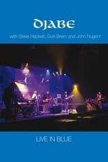 Poster for Djabe - Live in Blue with Steve Hackett, Gulli Briem and John Nugent 