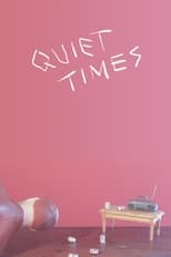 Poster for Quiet Times