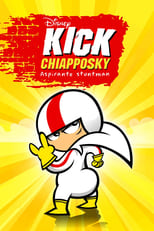 Poster di Kick Chiapposky - Aspirante Stuntman