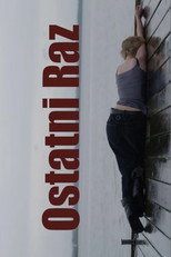 OSTATNI RAZ poster