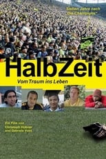 Poster for HalbZeit - Vom Traum ins Leben