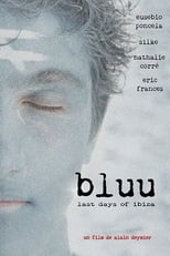 Poster for Bluu, Last Days Of Ibiza