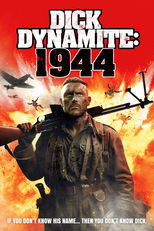 Dick Dynamite: 1944 main poster
