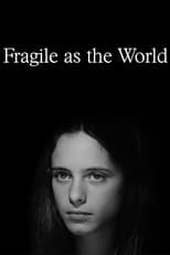 Fragile as the World main poster