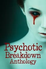 Poster for Psychotic Breakdown Anthology