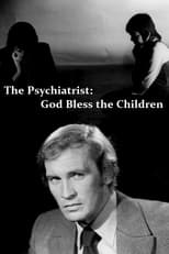 Poster for The Psychiatrist: God Bless the Children
