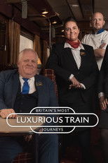 Britain's Most Luxurious Train Journeys poster