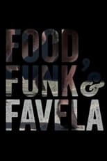 Poster for Food, Funk & Favela