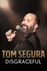 Poster for Tom Segura: Disgraceful