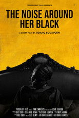 The Noise Around Her Black