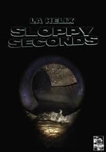 Poster for La Helix: Sloppy Seconds 