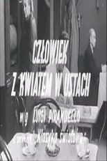 Poster for Człowiek z kwiatem w ustach 