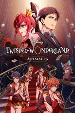 Disney Twisted-Wonderland: Animacja