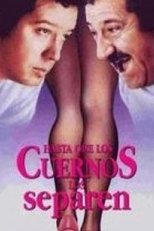 Poster for Hasta que los cuernos nos separen