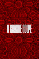 Poster for O Grande Golpe