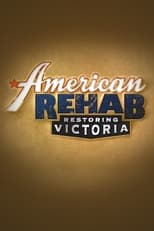 American Rehab Restoring Victoria poster