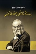 In Search of Walt Whitman, Part Two: The Civil War and Beyond (1861-1892) (2020)