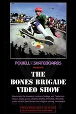 Poster for Powell Peralta: The Bones Brigade Video Show