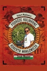 Poster di Podróże kulinarne Roberta Makłowicza