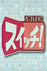 Poster for Switch! TV Season 1