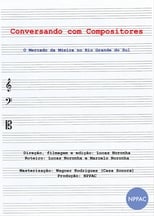 Poster di Conversando com Compositores: O Mercado da Música no Rio Grande do Sul