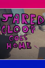 Poster for Jared Gloop Goes Home 