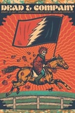 Poster for Dead & Company: 2021-08-27 Saratoga Performing Arts Center, Saratoga Springs, NY