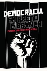 Poster di Democracia em Preto e Branco