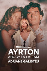 Ayrton, ahogy én láttam - Adriane Galisteu