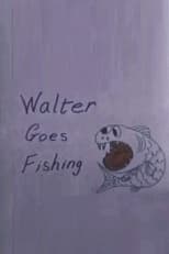 Poster for Walter Goes Fishing