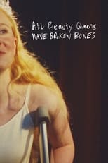 Poster for All Beauty Queens Have Broken Bones 