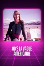 Poster for 80's, la vague américaine